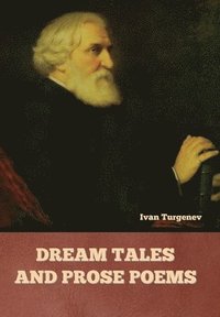 bokomslag Dream Tales and Prose Poems