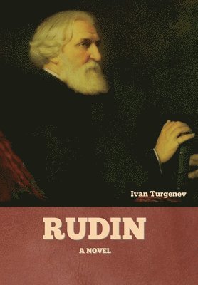 Ivan Turgenev - Rudin, Inbunden