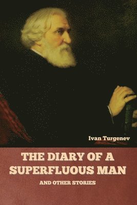 bokomslag Diary of a Superfluous Man and Other Stories