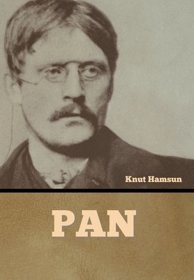 Knut Hamsun - Pan, Inbunden