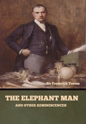 bokomslag The Elephant Man and Other Reminiscences