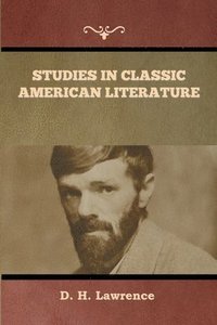 bokomslag Studies in Classic American Literature