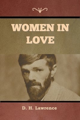 D H Lawrence, D. H. Lawrence, H. Lawrence , D. - Women in Love, Häftad