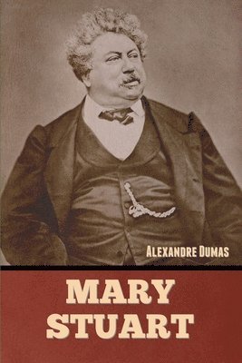 bokomslag Mary Stuart