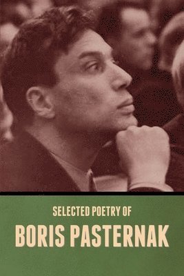 Selected Poetry of Boris Pasternak 1