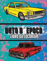 bokomslag Auto D'Epoca Libro Da Colorare