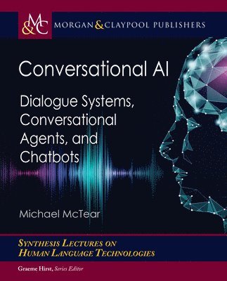 Michael McTear - Conversational AI, Häftad