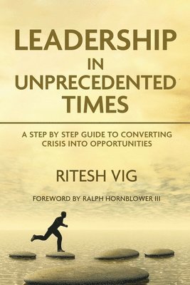 Ritesh Vig - Leadership in Unprecedented Times, Häftad