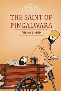bokomslag The Saint of Pingalwara