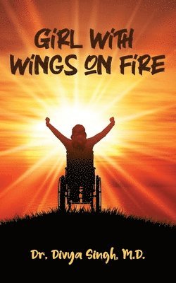Divya Singh - Girl With Wings On Fire, Häftad