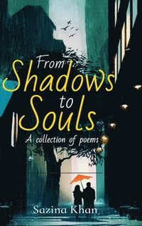 bokomslag From Shadows to Souls