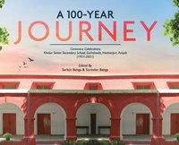 bokomslag A 100-YEAR JOURNEY - Centenary Celebrations