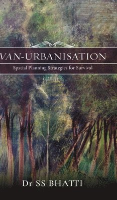 Ss Bhatti, Dr SS Bhatti - Van-Urbanisation, Inbunden
