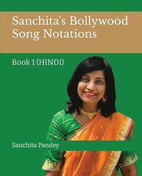 bokomslag Sanchita's Bollywood Song Notations