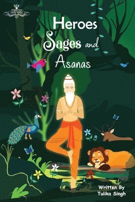 bokomslag Heroes Sages and Asanas