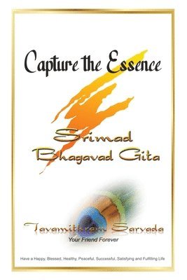 Tavamithram Sarvada - Capture the Essence, Häftad