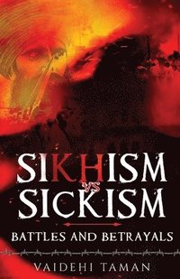 bokomslag Sikhism vs Sickism