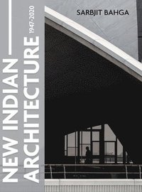 bokomslag New Indian Architecture - 1947-2020