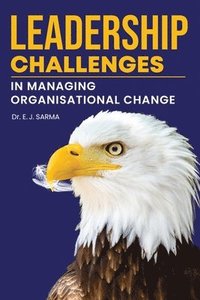 bokomslag Leadership Challenges in Managing Organisational Change