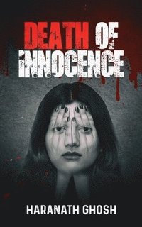 bokomslag Death of Innocence - A Psychological Murder Mystery