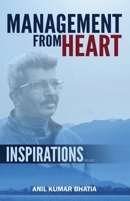 Management From Heart - Inspirations Volume 1 1