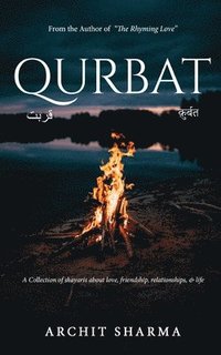 bokomslag Qurbat - A Collection of Shayaris about Love, Friendship, Relationships & Life