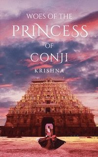 bokomslag Woes of the Princess of Conji