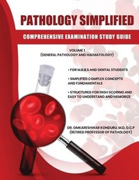 bokomslag Pathology Simplified - Comprehensive Examination Study Guide - Volume I (General Pathology and Haematology)