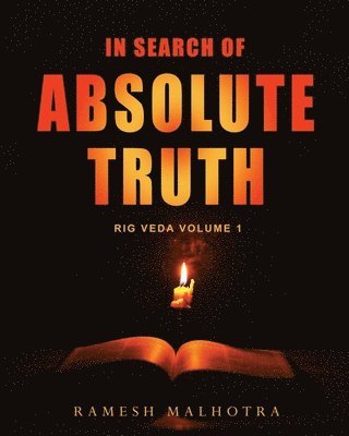 In Search of Absolute Truth - Rig Veda Volume 1 1