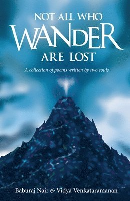 Not All Who Wander Are Lost 1