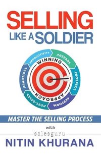 bokomslag Selling Like a Soldier