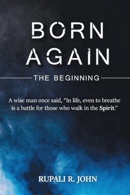 Born Again - The Beginning 1