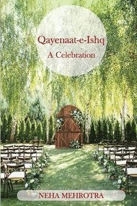 bokomslag Qayenaat-e-Ishq - A Celebration