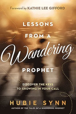 bokomslag Lessons from a Wandering Prophet