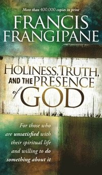 bokomslag Holiness, Truth, and the Presence of God