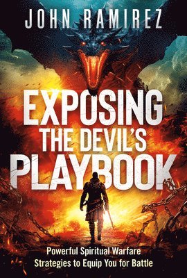 John Ramirez - Exposing The Devil's Playbook, Häftad