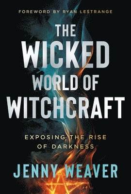 bokomslag Wicked World of Witchcraft, The