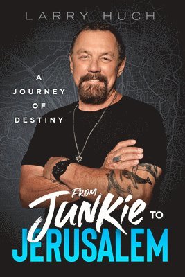 From Junkie to Jerusalem