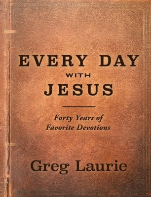 bokomslag Every Day with Jesus: Forty Years of Favorite Devotions