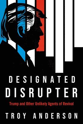 Troy Anderson - Designated Disrupter, Häftad