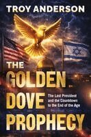 Troy Anderson - Golden Dove Prophecy, The, Häftad