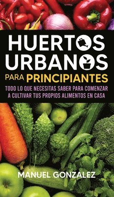 bokomslag Huertos urbanos para principiantes