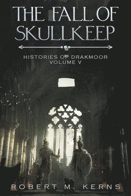 The Fall of Skullkeep 1