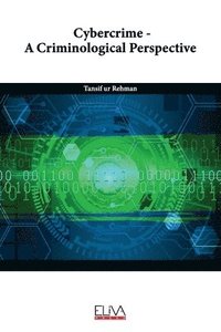 bokomslag Cybercrime - A Criminological Perspective