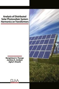 bokomslag Analysis of Distributed Solar Photovoltaic System Harmonics on Transformers