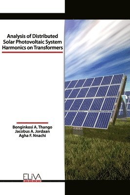 bokomslag Analysis of Distributed Solar Photovoltaic System Harmonics on Transformers