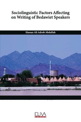 Sociolinguistic Factors Affecting on Writing of Bedawiet Speakers