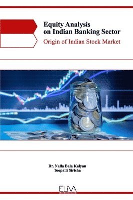 Equity Analysis on Indian Banking Sector: Origin of Indian Stock Market 1