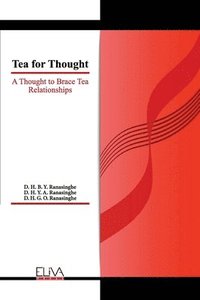 bokomslag Tea for Thought: A Thought to Brace Tea Relationships