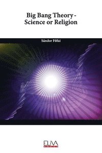 bokomslag Big Bang Theory - Science or Religion